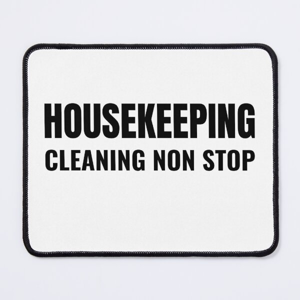 Item preview, Housekeeping Cleaning Non Stop (Black) designed and sold by ShipCrewNation.