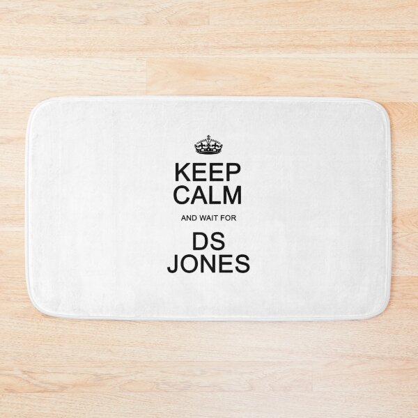 Item preview, Keep Calm and wait for DS Jones designed and sold by Normbot2000.