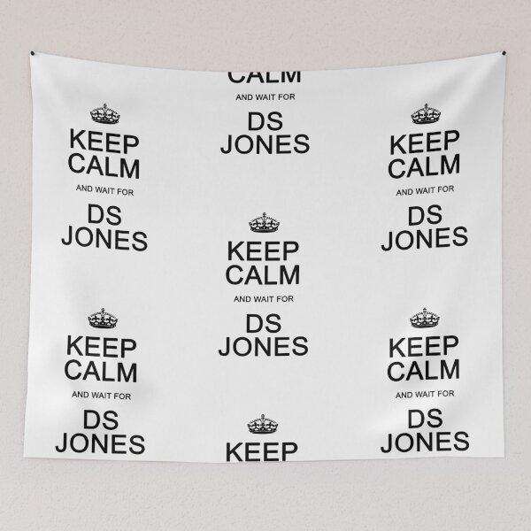 Item preview, Keep Calm and wait for DS Jones designed and sold by Normbot2000.