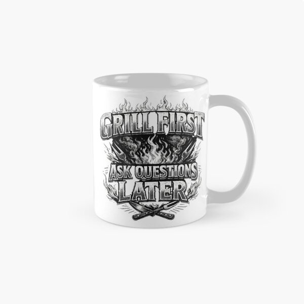 Item preview, Grill First Ask Questions Later – Bold BBQ Humor Design for Grill Masters & Backyard Legends designed and sold by Ladys-Gents.