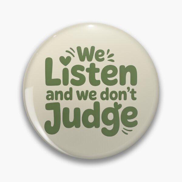 Item preview, I HAVE TIME TO LISTEN, YOUR LIFE MATTERS! designed and sold by SharingLove.