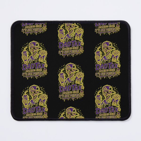 Item preview, Dad Tax Making Sure Its Not Poison Skeleton designed and sold by WoodburyLake.
