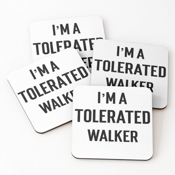 Item preview, I’m a Tolerated Walker designed and sold by KeechaTato.