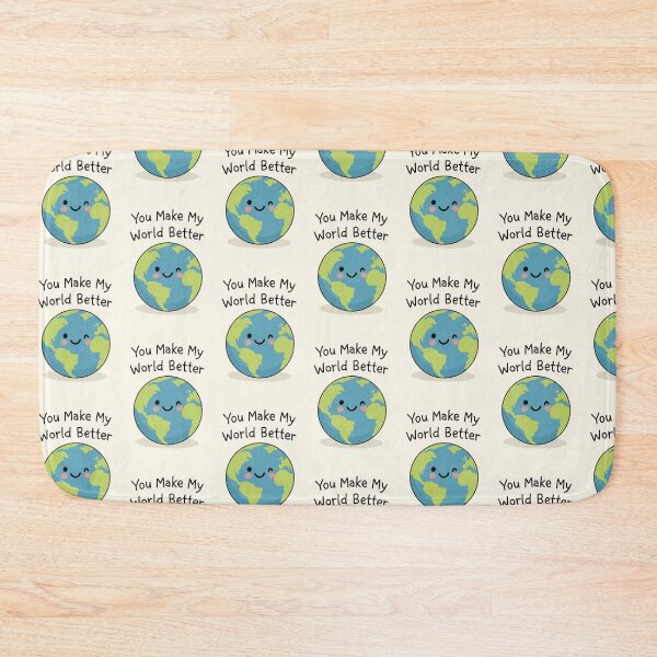 Item preview, You make my world better happy globe designed and sold by Inspiredbydavina.