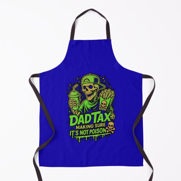 Item preview, Skeleton Dad Tax Making Sure Its Not Poison designed and sold by WoodburyLake.