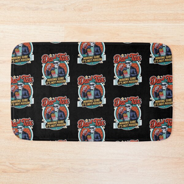 Item preview, Dad Tax Making Sure Its Not Poison designed and sold by WoodburyLake.