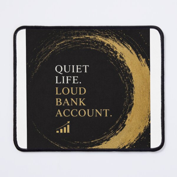 Item preview, Copy of Copy of Quiet Life Loud Bank Account Minimalist Design designed and sold by Kupeliemre.