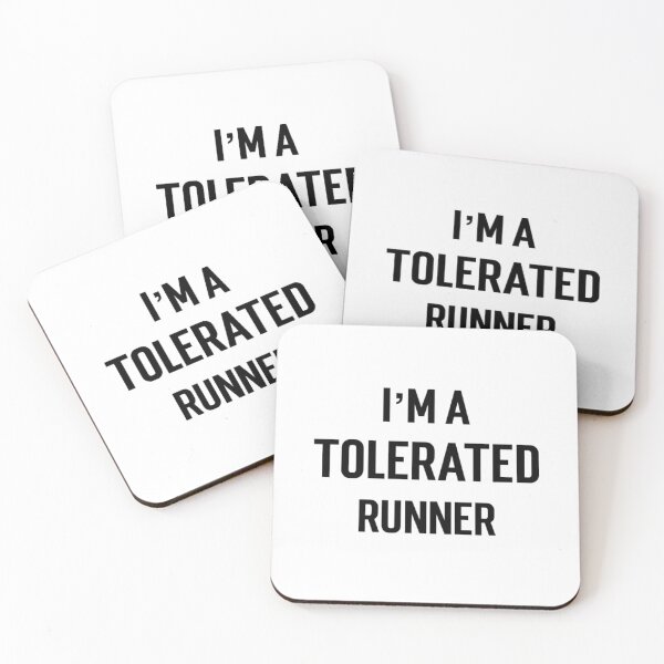 Item preview, I’m a tolerated runner  designed and sold by KeechaTato.