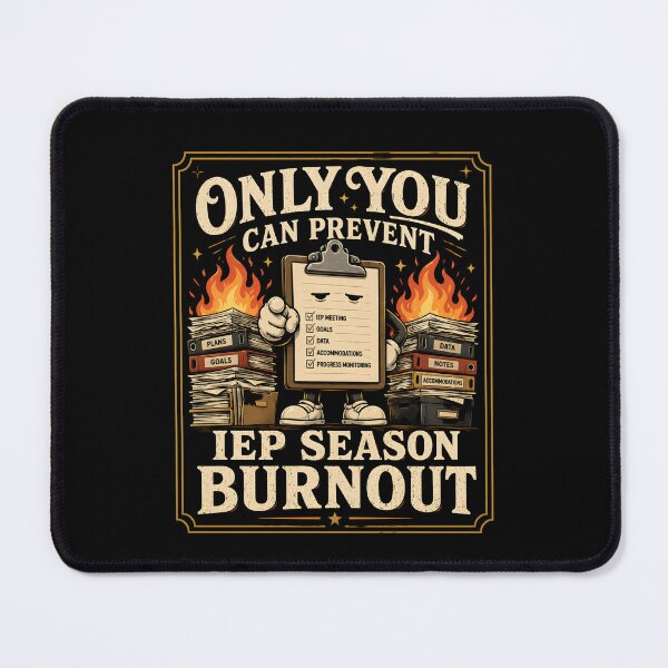 Item preview, Only You Can Prevent IEP Season Burnout Special Education  designed and sold by THREE LITTLE BEANS.