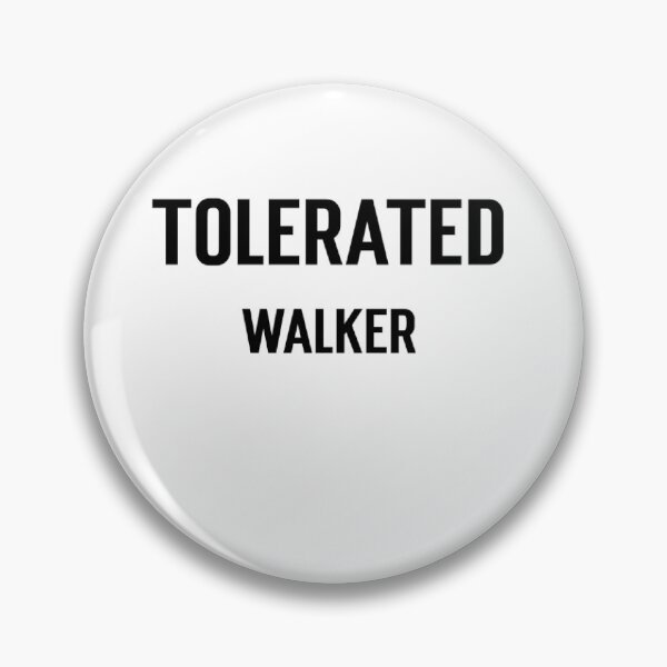 Item preview, Tolerated Walker designed and sold by KeechaTato.