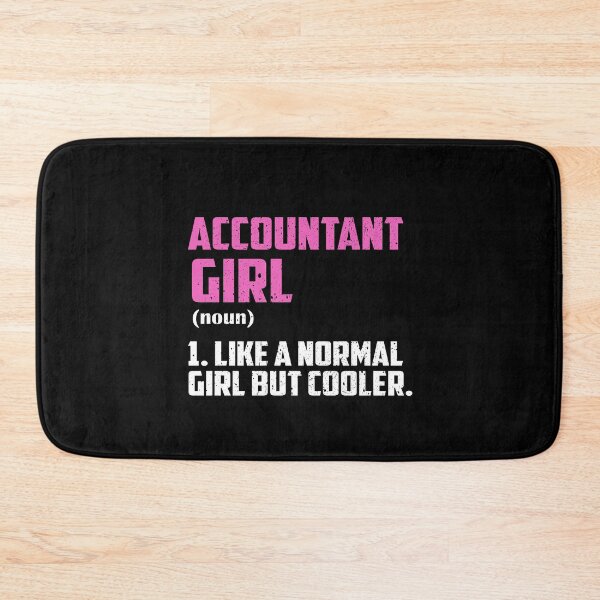 Item preview, Accountant Girl Like A Normal Girl But Cooler designed and sold by GabbyKash.