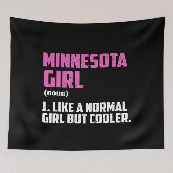 Item preview, Minnesota Girl Like A Normal Girl But Cooler designed and sold by GabbyKash.