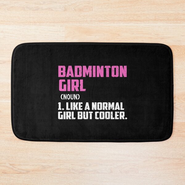 Item preview, badminton Girl Like A Normal Girl But Cooler designed and sold by GabbyKash.