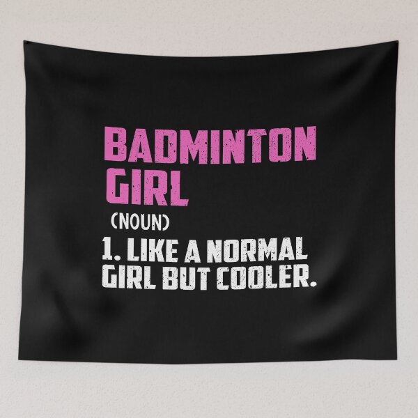 Item preview, badminton Girl Like A Normal Girl But Cooler designed and sold by GabbyKash.
