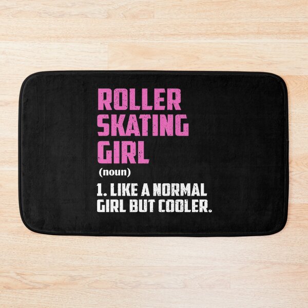Item preview, roller skating Girl Like A Normal Girl But Cooler designed and sold by GabbyKash.