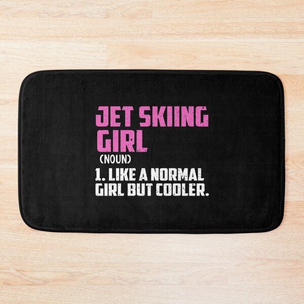 Item preview, jet skiing Girl Like A Normal Girl But Cooler designed and sold by GabbyKash.