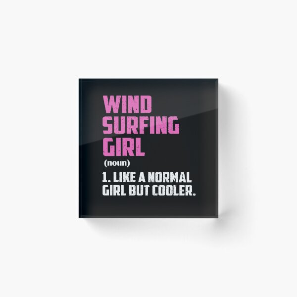 Item preview, wind surfing Girl Like A Normal Girl But Cooler designed and sold by GabbyKash.