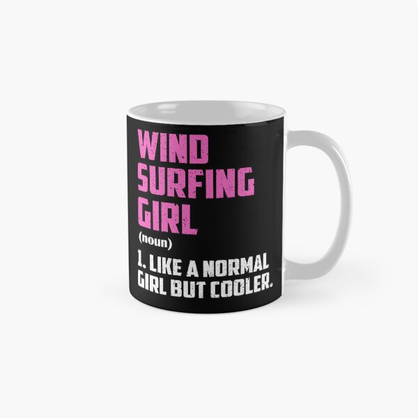 Item preview, wind surfing Girl Like A Normal Girl But Cooler designed and sold by GabbyKash.