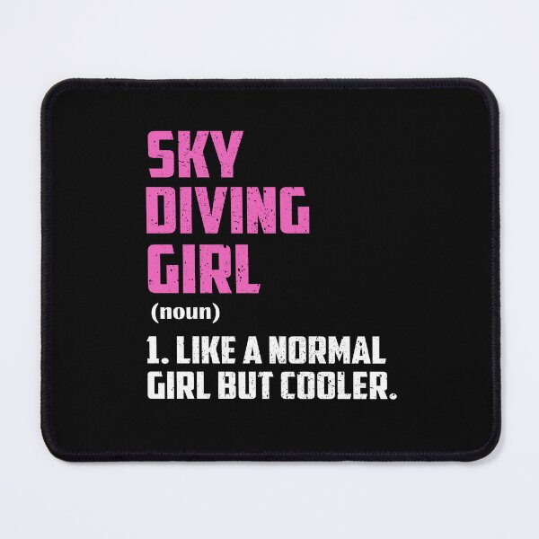Item preview, sky diving Girl Like A Normal Girl But Cooler designed and sold by GabbyKash.