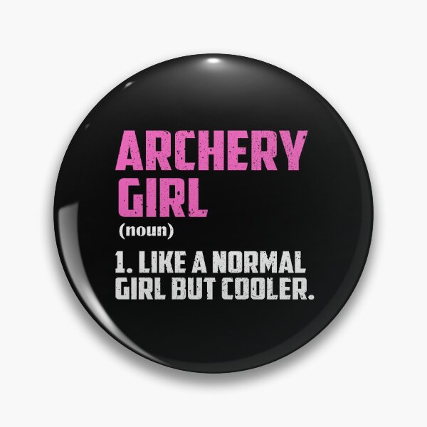 Item preview, Archery Girl Like A Normal Girl But Cooler designed and sold by GabbyKash.