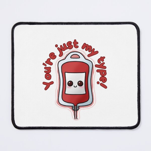 Item preview, You're Just My Type - Funny Cute Blood Bag Phlebotomy Pun designed and sold by MelocotonDreams.
