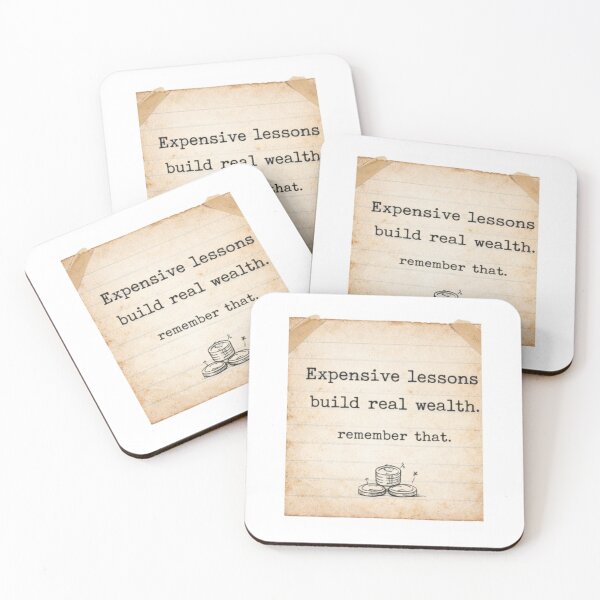 Item preview, Expensive Lessons Build Real Wealth Quote designed and sold by Kupeliemre.