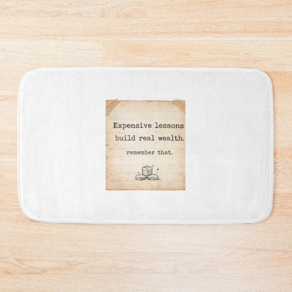 Item preview, Expensive Lessons Build Real Wealth Quote designed and sold by Kupeliemre.