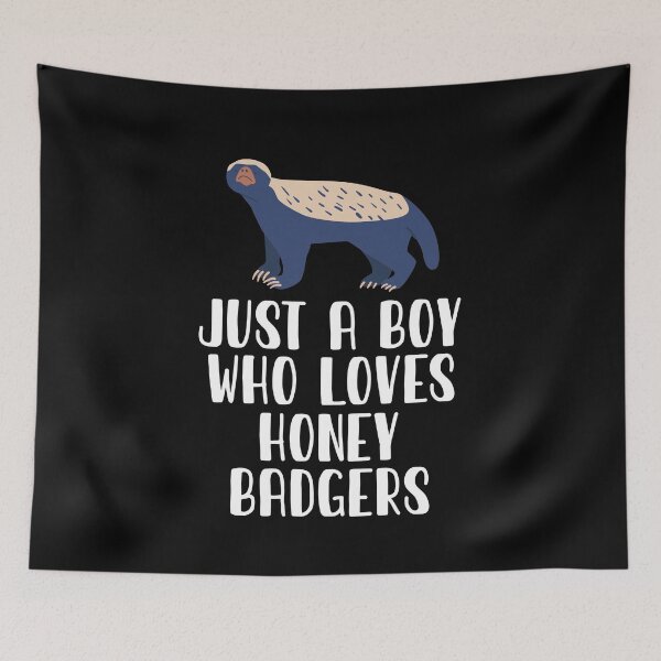Item preview, Just A Boy Who Loves Honey Badgers designed and sold by CosmoKitsch.