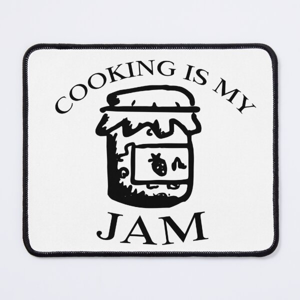 Item preview, Cooking Is My Jam, Cooking designed and sold by HoppingCreation.