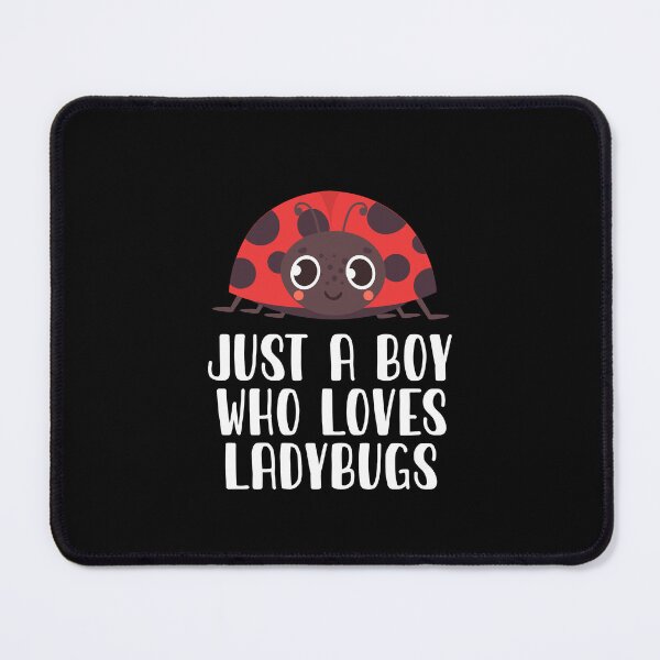 Item preview, Just A Boy Who Loves Ladybugs designed and sold by CosmoKitsch.