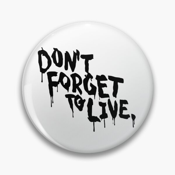 Item preview, Don't forget to live Yungblud designed and sold by qazitory.
