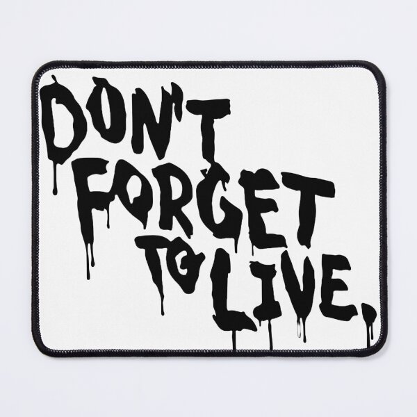 Item preview, Don't forget to live Yungblud designed and sold by qazitory.