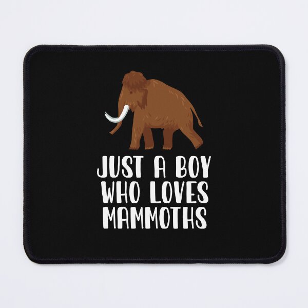 Item preview, Just A Boy Who Loves Mammoths designed and sold by CosmoKitsch.