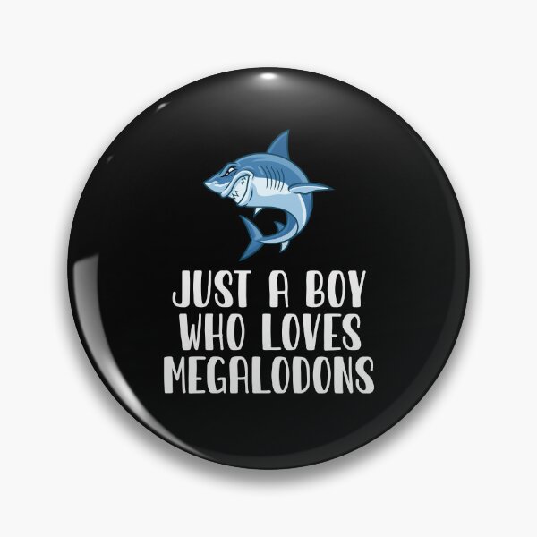 Item preview, Just A Boy Who Loves Megalodons  designed and sold by CosmoKitsch.