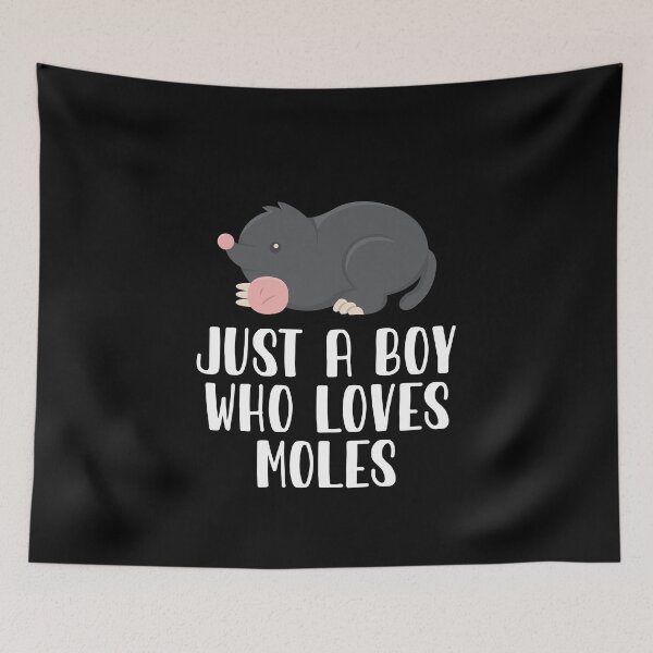 Item preview, Just A Boy Who Loves Moles  designed and sold by CosmoKitsch.