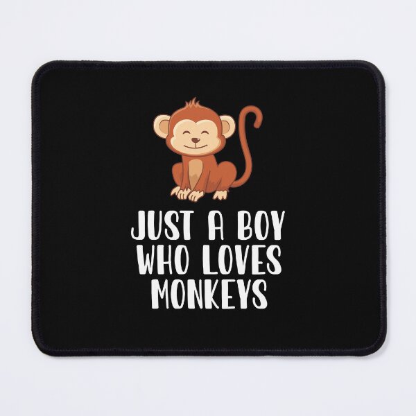 Item preview, Just A Boy Who Loves Monkeys  designed and sold by CosmoKitsch.