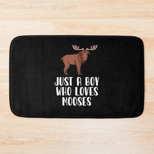 Item preview, Just A Boy Who Loves Mooses  designed and sold by CosmoKitsch.