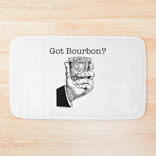 Item preview, Got Bourbon? designed and sold by Conor Plunkett.