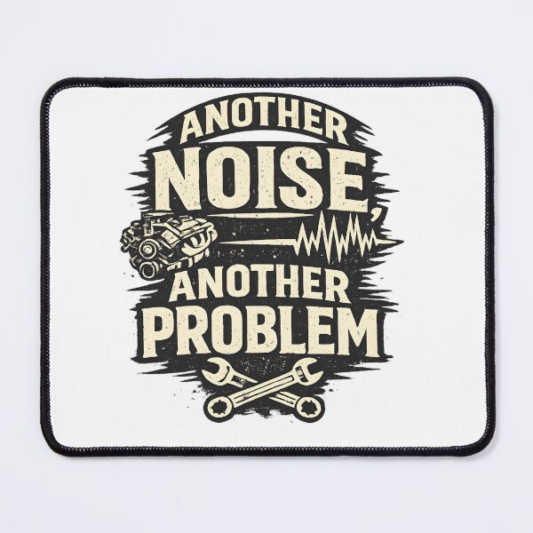 Item preview, Funny Mechanic Shirt – “Another Noise Another Problem” Dark Humor Car Repair Tee designed and sold by Paddy36777.