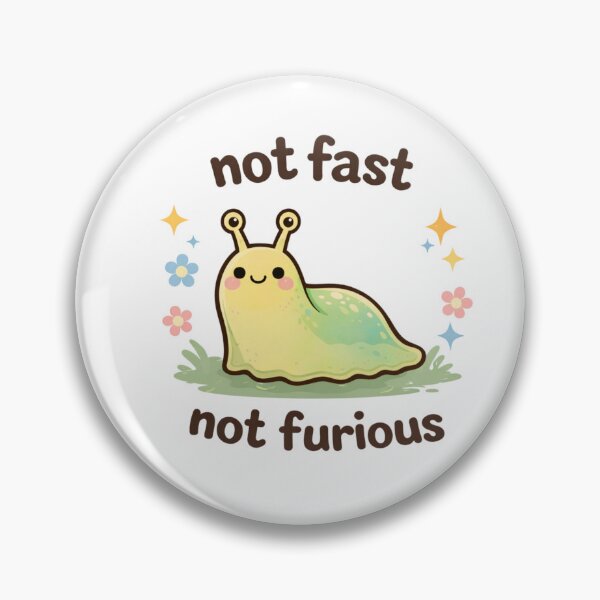Item preview, Not Fast Not Furious Cute Slug designed and sold by CreativeEmily.