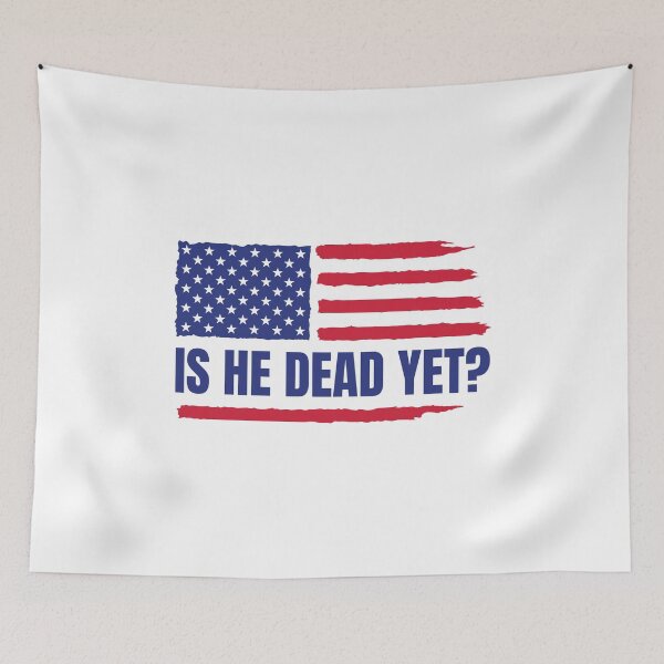 Item preview, Is He Dead Yet designed and sold by Dondonmart.