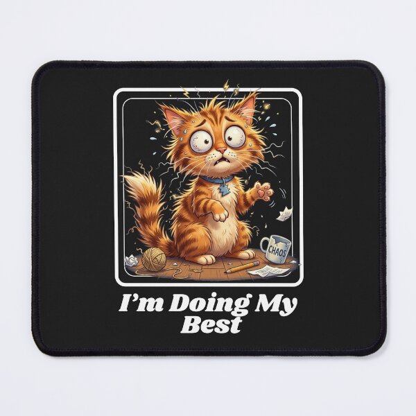 Item preview, I'm Doing My Best - Frazzled Orange Tabby Cat - Relatable Humor - Best on Dark Colors designed and sold by LAJdesigns.