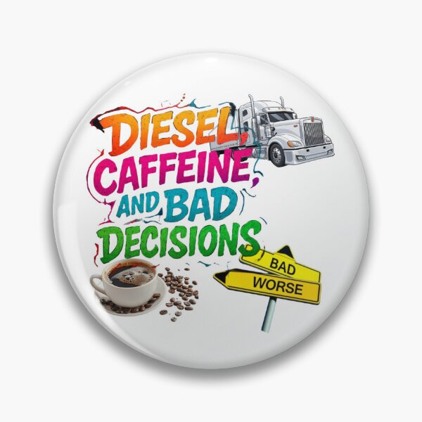Item preview, Diesel, Caffeine, and Bad Decisions designed and sold by Just-Believe777.