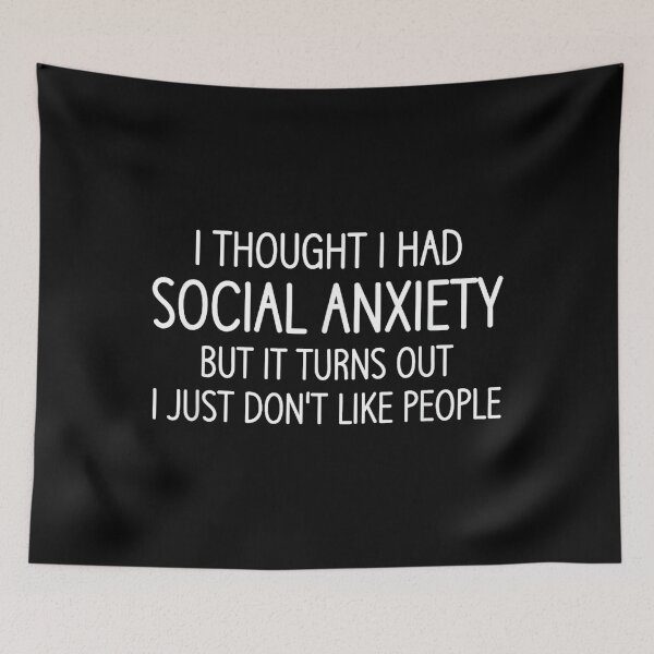 Item preview, I Thought I Had Social Anxiety, Funny, Jokes, Sarcastic designed and sold by EzraIBlankenshi.