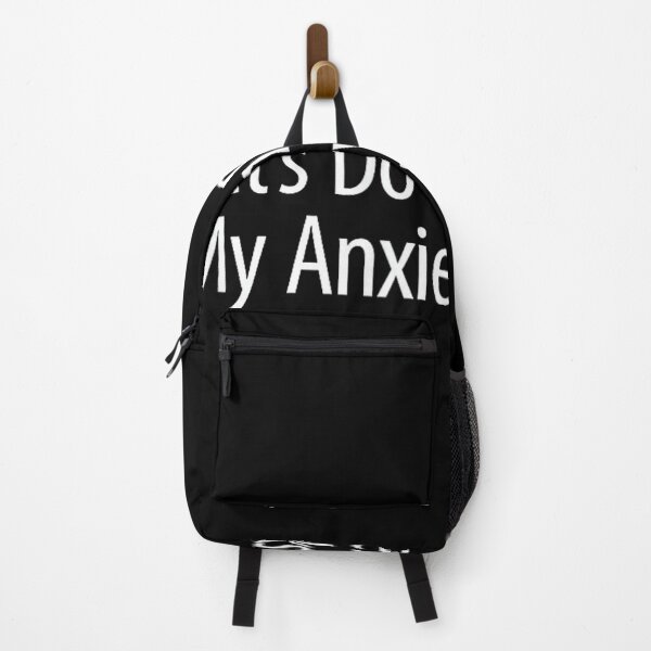 Item preview, Let's Do This Before My Anxiety Kicks in - designed and sold by EzraIBlankenshi.