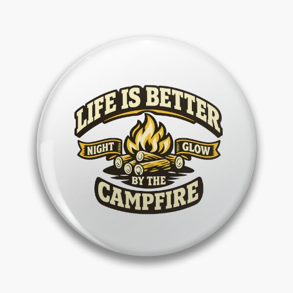 Item preview, Vintage Campfire Badge, Life Is Better by the Campfire designed and sold by American Spirit.