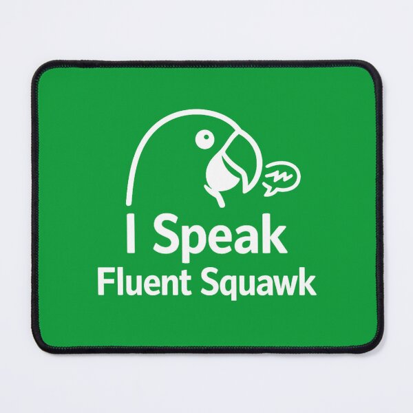 Item preview, I Speak Fluent Squawk – Minimalist Parrot Quote Design – Parrot Lover designed and sold by DesignHouse07.