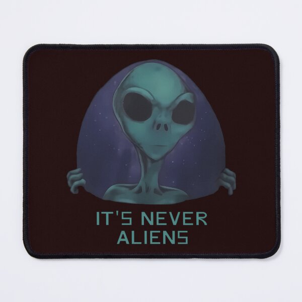 Item preview, It's Never Aliens designed and sold by WILI-YAWILI.