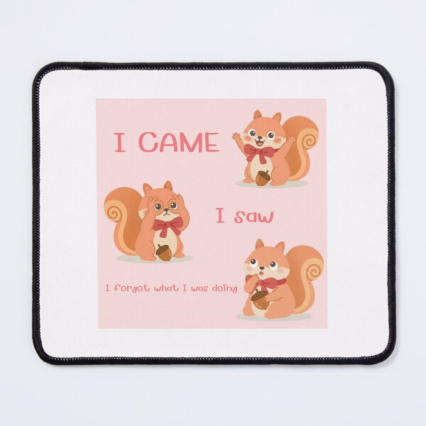 Item preview, Funny Forgetful Squirrel - I Came I Saw I Forgot designed and sold by DigitalDoodleDo.