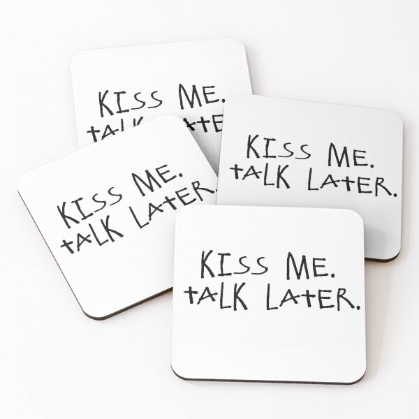 Item preview, KISS ME. TALK LATER. designed and sold by m0173r.